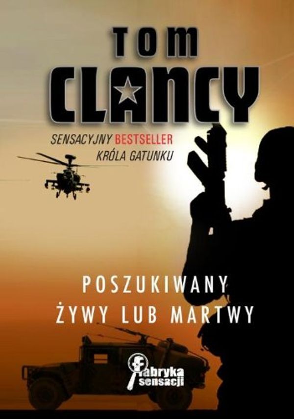 Cover Art for 9788376702780, Poszukiwany żywy lub martwy (Jack Ryan Jr., #2) by Tom Clancy