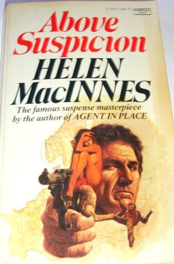 Cover Art for 9780449231012, Above Suspicion by Helen MacInnes