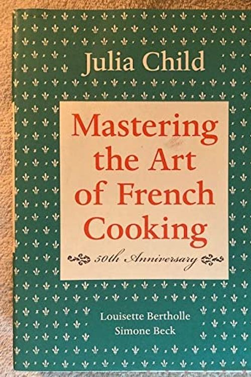 Cover Art for B0028YYN2W, Mastering the Art of French Cooking: Volume One by Julia; Bertholle Child