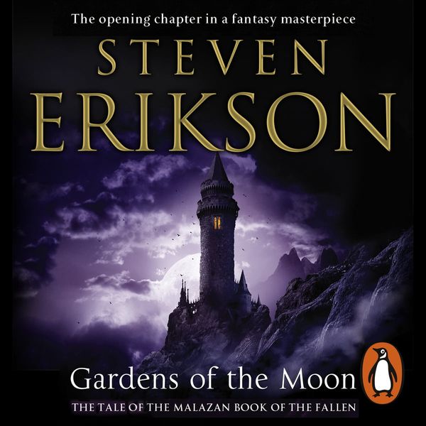 Cover Art for 9781448178322, Gardens of the Moon by Steven Erikson