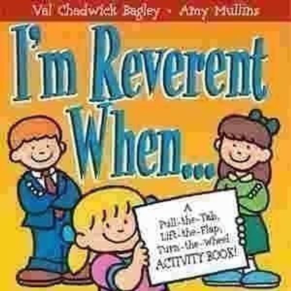 Cover Art for 9781591569510, I'm Reverent When-- by Amy Mullins