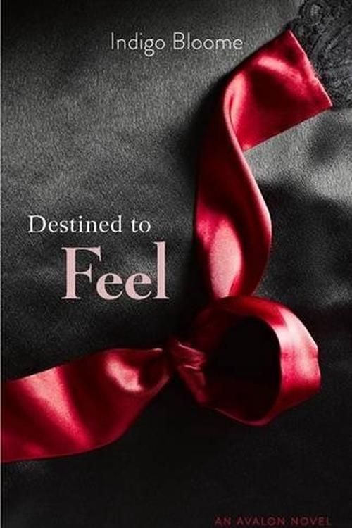 Cover Art for 9780732296186, Destined to Feel by Indigo Bloome