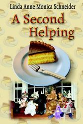 Cover Art for 9781418413187, A Second Helping by Schneider, Linda Anne Monica