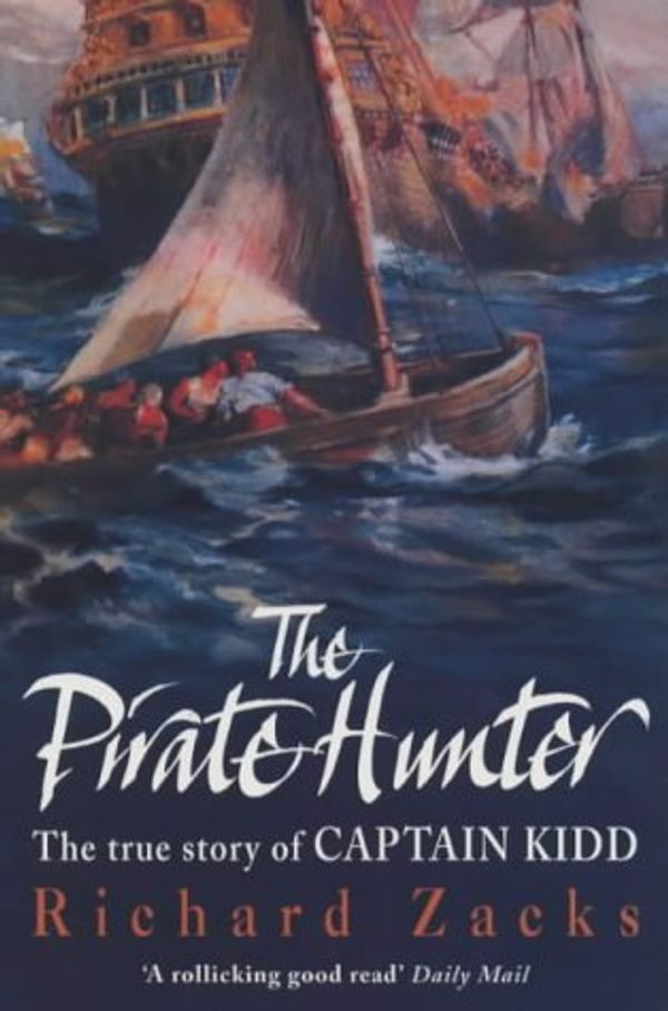 Cover Art for 9780755311323, The Pirate Hunter by Richard Zacks