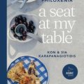 Cover Art for 9781761440144, A Seat at My Table: Philoxenia by Kon & Sia Karapanagiotidis