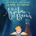 Cover Art for 9781406358070, The Tale of Angelino Brown by David Almond