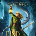 Cover Art for 9781682815069, Find Me Their Bones (Bring Me Their Hearts) by Sara Wolf
