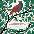 Cover Art for 9781452176864, A Wild Child's Guide to Endangered Animals by Millie Marotta