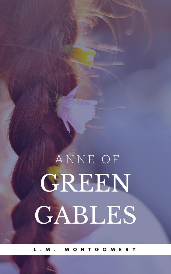 Cover Art for 9782377870394, Anne of Green Gables Collection: Anne of Green Gables, Anne of the Island, and More Anne Shirley Books (Book Center) by Lucy Maud Montgomery