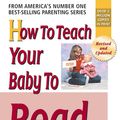 Cover Art for 9780757051852, How to Teach Your Baby to Read by Glenn Doman