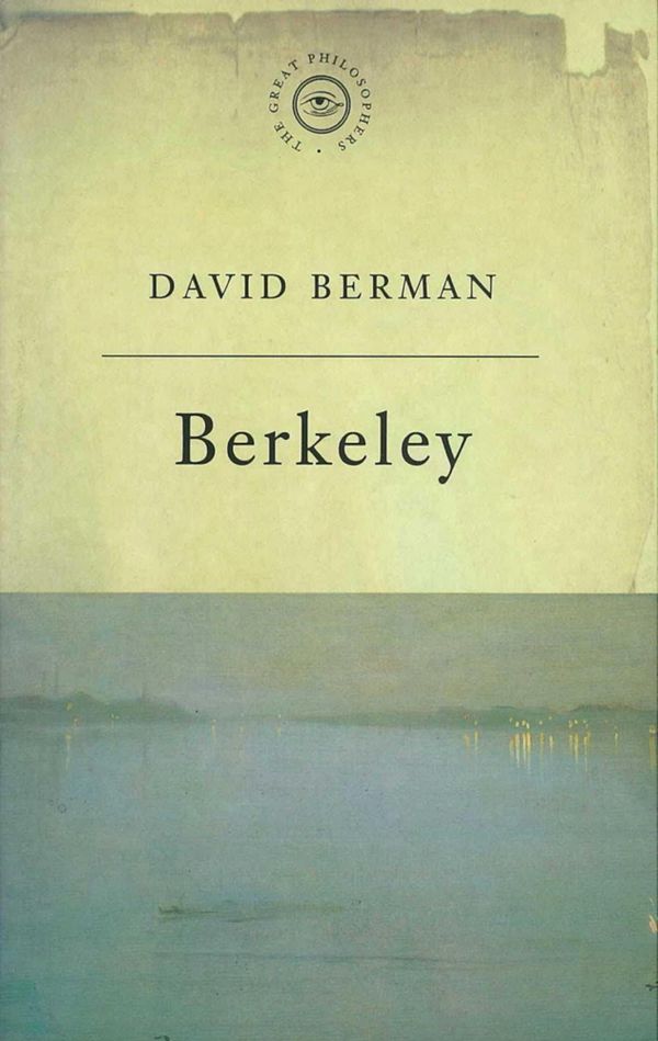 Cover Art for 9781780221540, The Great Philosophers:Berkeley by David Berman