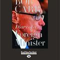 Cover Art for 9781459677418, Diary of a Foreign Minister by Bob Carr