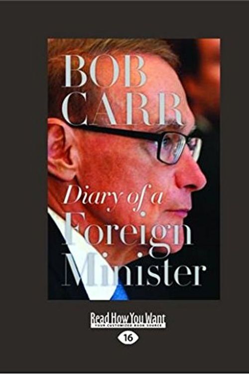 Cover Art for 9781459677418, Diary of a Foreign Minister by Bob Carr