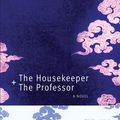 Cover Art for 9781846552502, The Housekeeper and the Professor by Yoko Ogawa