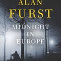 Cover Art for 9780297863977, Midnight in Europe by Alan Furst