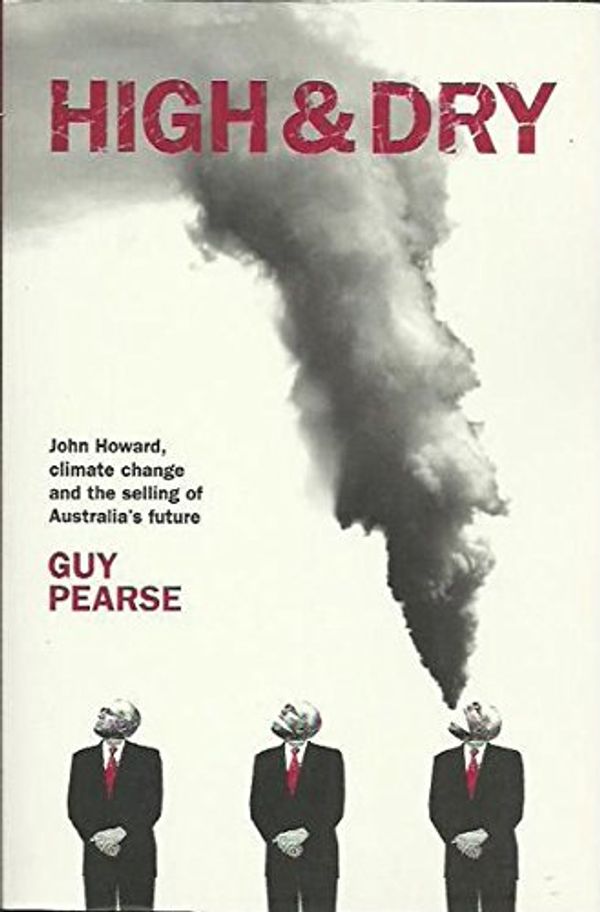 Cover Art for 9780670070633, High and Dry by Guy Pearse