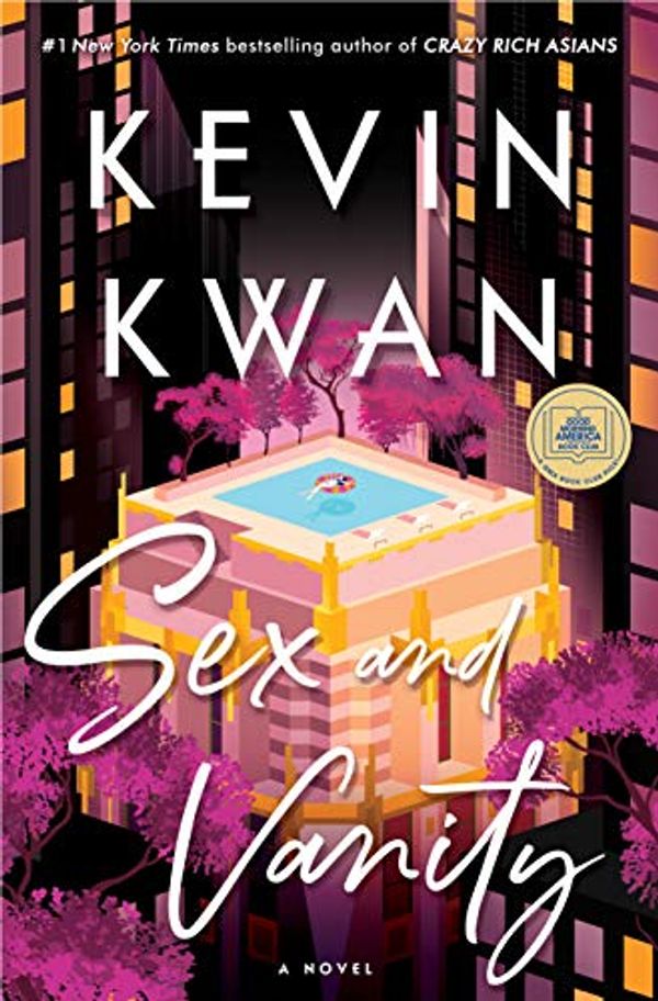 Cover Art for B085D7WQP4, Sex and Vanity: A Novel by Kevin Kwan