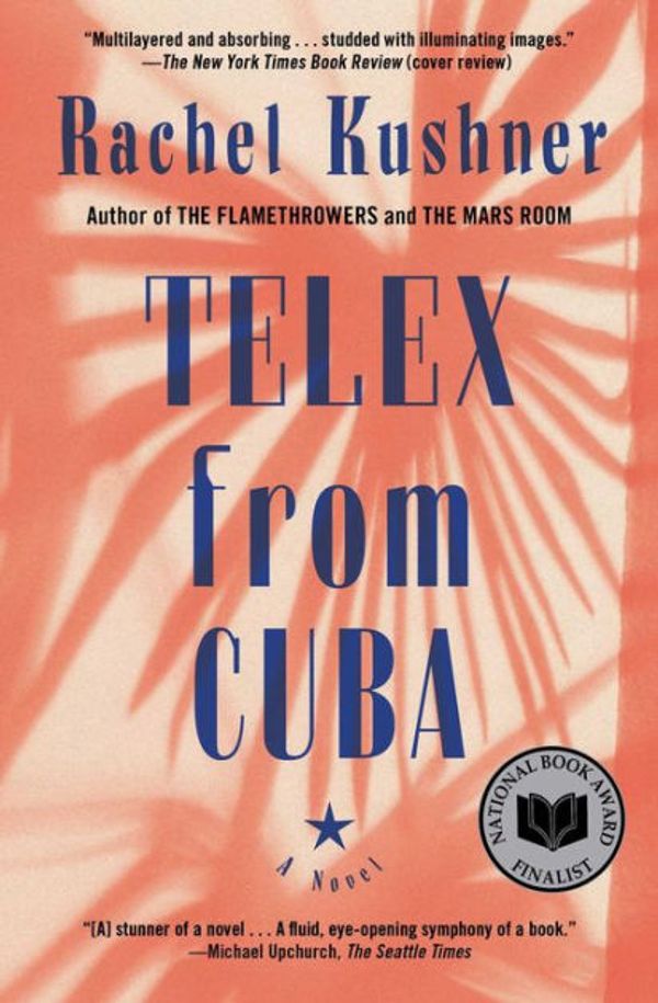 Cover Art for 9781416561149, Telex from Cuba by Rachel Kushner