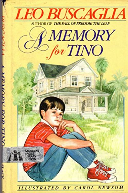 Cover Art for 9780688074821, A Memory for Tino by Leo F Buscaglia