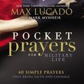 Cover Art for 9780718078324, Pocket Prayers for Military Life by Max Lucado