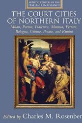 Cover Art for 9780521792486, Court Cities of Northern Italy by Charles M. Rosenberg