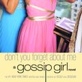 Cover Art for 9780316011846, Gossip Girl #11: Don't You Forget About Me by Cecily von Ziegesar
