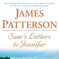 Cover Art for 9781920798307, Sam's Letters to Jennifer by Patterson, James