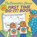 Cover Art for 9780486781792, Berenstain Bears’ First Time Do-it! Book by Jan Berenstain, Stan Berenstain