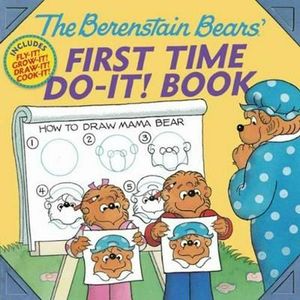 Cover Art for 9780486781792, Berenstain Bears’ First Time Do-it! Book by Jan Berenstain, Stan Berenstain