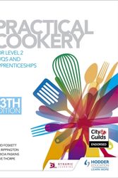 Cover Art for 9781471839573, Practical Cookery, 13th Edition for Level 2 NVQs and Apprenticeships by David Foskett