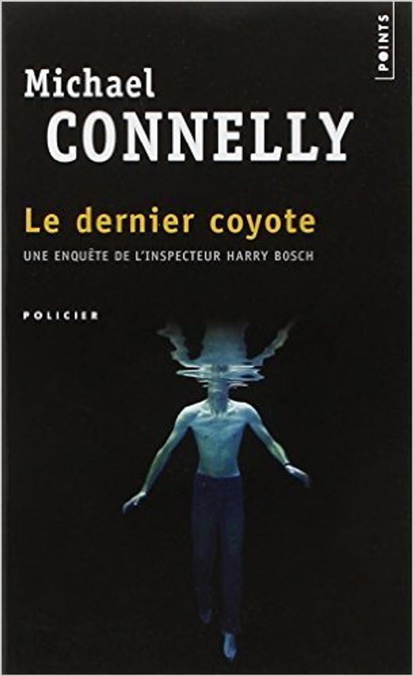 Cover Art for B015YLVHTC, Le dernier coyote de Michael Connelly ( 19 août 2000 ) by Unknown