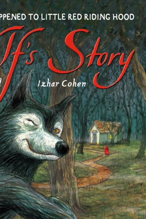 Cover Art for 9781406301625, The Wolf's Story by Toby Forward