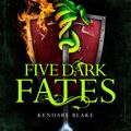 Cover Art for 9781509899135, Five Dark Fates by Kendare Blake