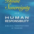 Cover Art for 9780551028692, Divine Sovereignty and Human Responsibility by D. A. Carson