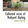 Cover Art for 9781116503876, Collected Verse of Rudyard Kipling by Rudyard Kipling