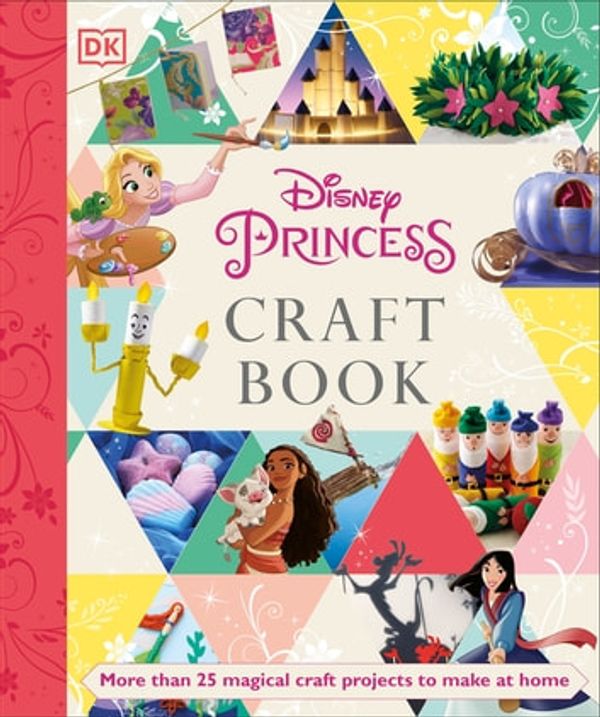 Cover Art for 9780241484746, Disney Princess Craft Book by Elizabeth Dowsett