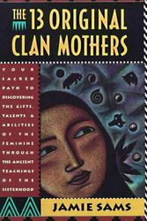 Cover Art for 9780062507563, The Thirteen Original Clan Mothers by Jamie Sams