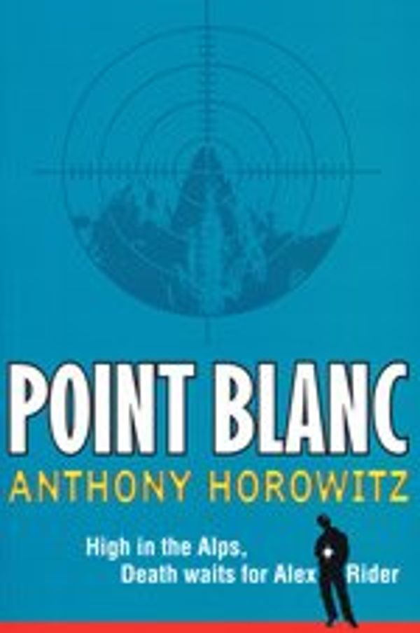 Cover Art for 9781405661805, Point Blanc by Anthony Horowitz