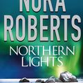 Cover Art for 9780749929695, Northern Lights by Nora Roberts