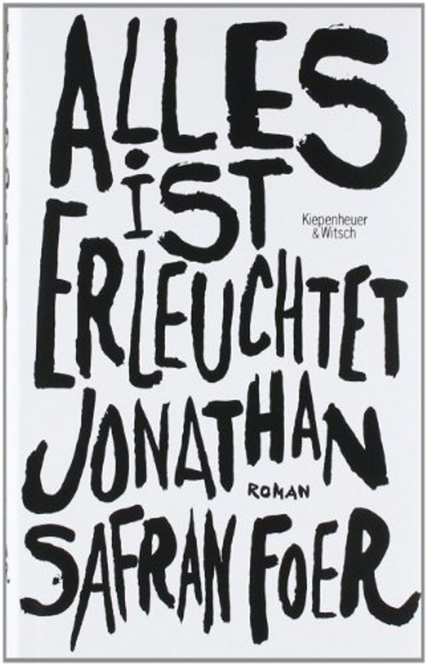 Cover Art for 9783462032178, Alles ist erleuchtet by Jonathan Safran Foer