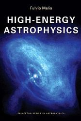 Cover Art for 9780691140292, High-Energy Astrophysics by Fulvio Melia