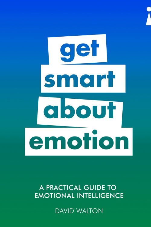 Cover Art for 9781785783234, A Practical Guide to Emotional Intelligence by David Walton