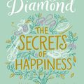 Cover Art for 9781447299172, The Secrets of Happiness by Lucy Diamond