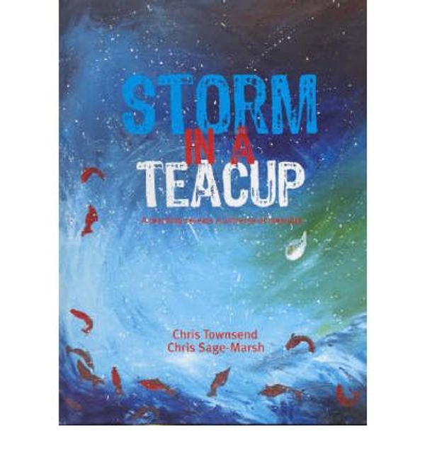 Cover Art for 9781920945039, Storm in a Teacup by Chris Townsend, Chris Sage-Marsh, Tim Lane