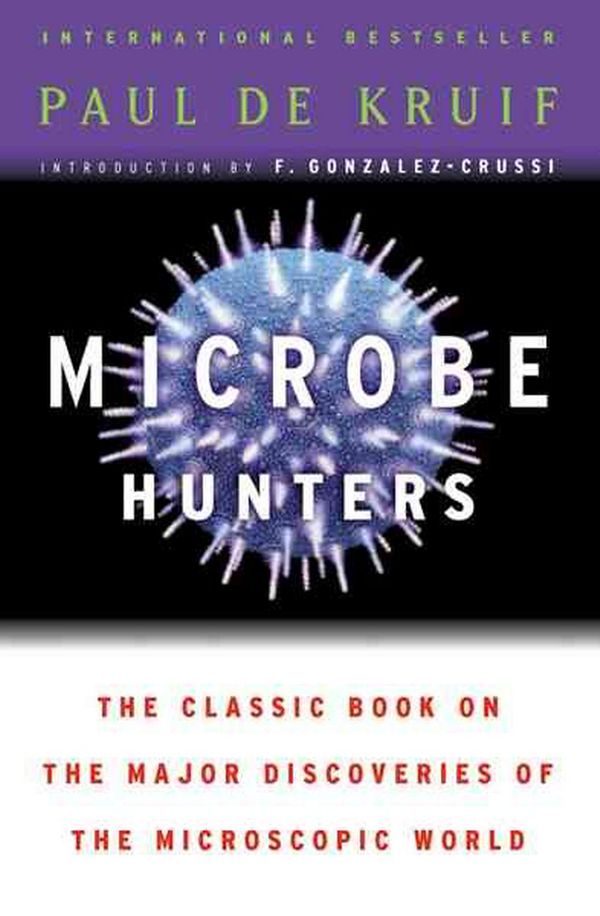Cover Art for 9780156027779, Microbe Hunters by De Kruif, Paul