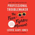 Cover Art for 9780593395066, Professional Troublemaker by Luvvie Ajayi Jones