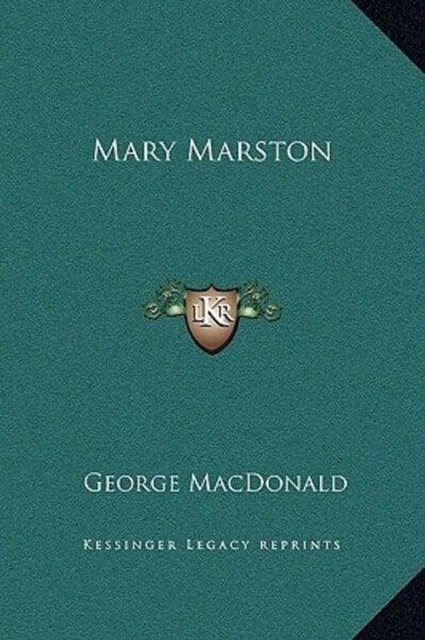 Cover Art for 9781169342422, Mary Marston by George MacDonald