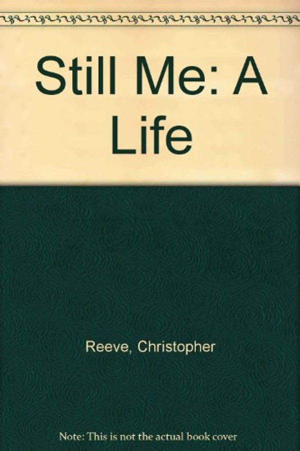 Cover Art for 9780783883359, Still Me by Christopher Reeve