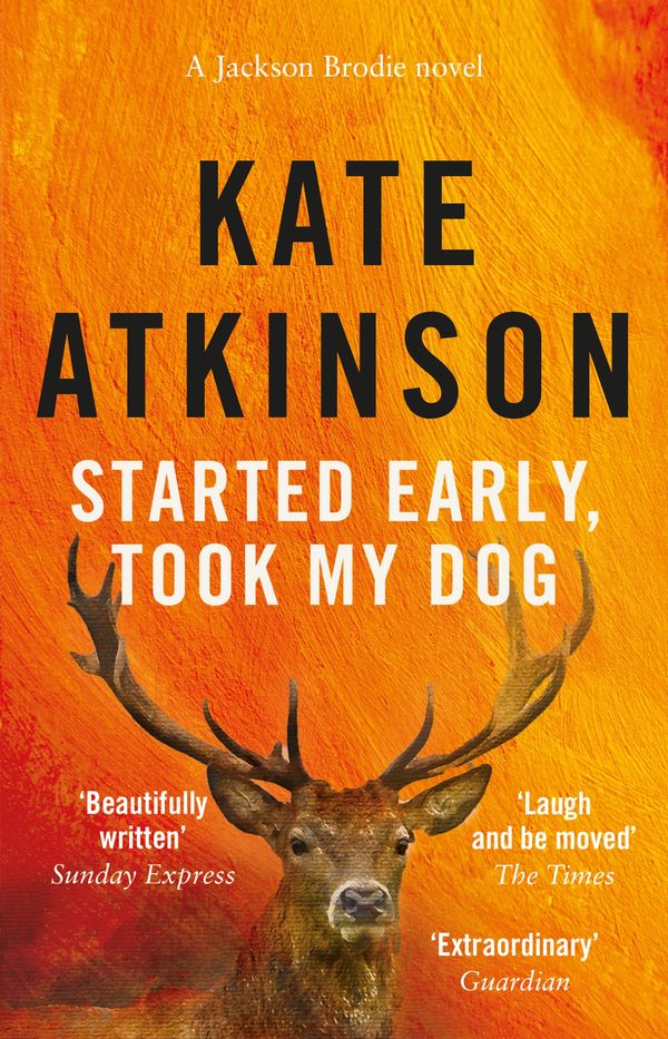Cover Art for 9781409095422, Started Early, Took My Dog by Kate Atkinson