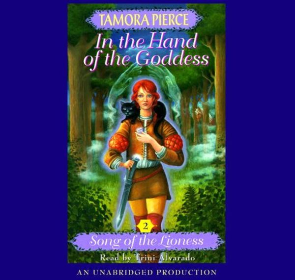 Cover Art for 9780739349007, In the Hand Of/Goddes(lib)(CD) (Song of the Lioness) by Tamora Pierce